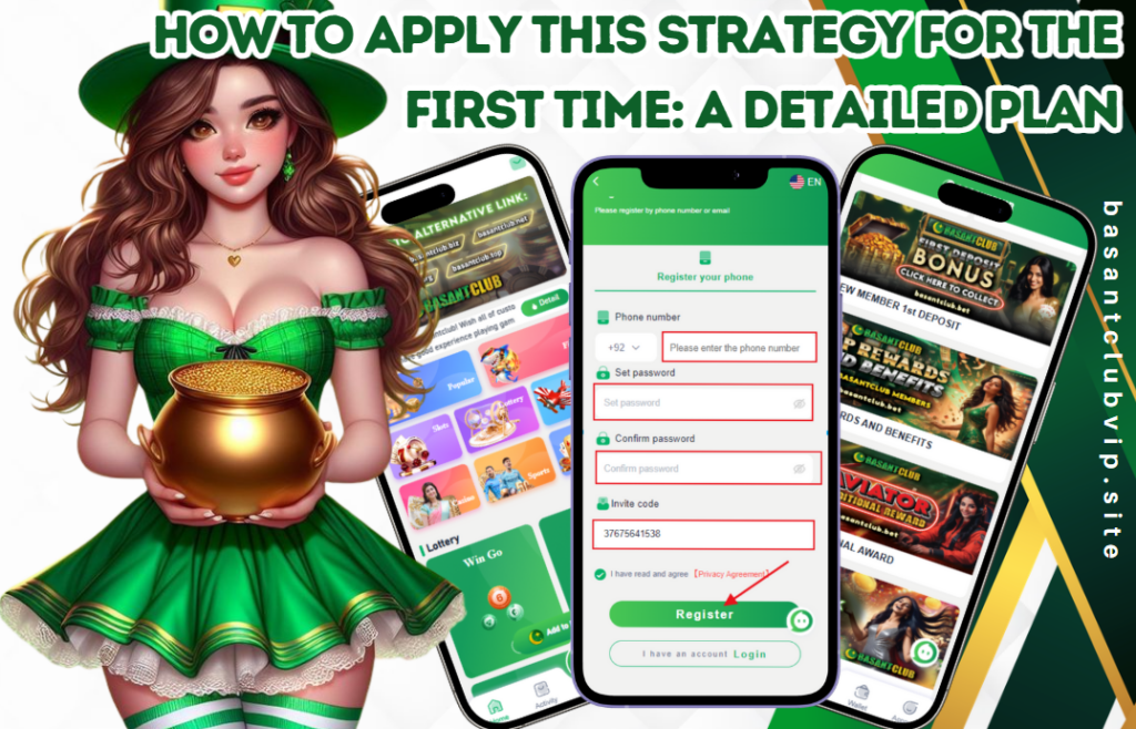 A promotional image showing how to register on the Basant Club app. The center features a smartphone screen with a registration form asking for phone number, password, and invite code. Surrounding it are two more phones displaying the app’s interface with games and bonuses. On the left, a cheerful woman in a green outfit holds a pot of gold. The top text reads, "HOW TO APPLY THIS STRATEGY FOR THE FIRST TIME: A DETAILED PLAN." The website link "basantclubvip.site" is shown vertically on the right side.