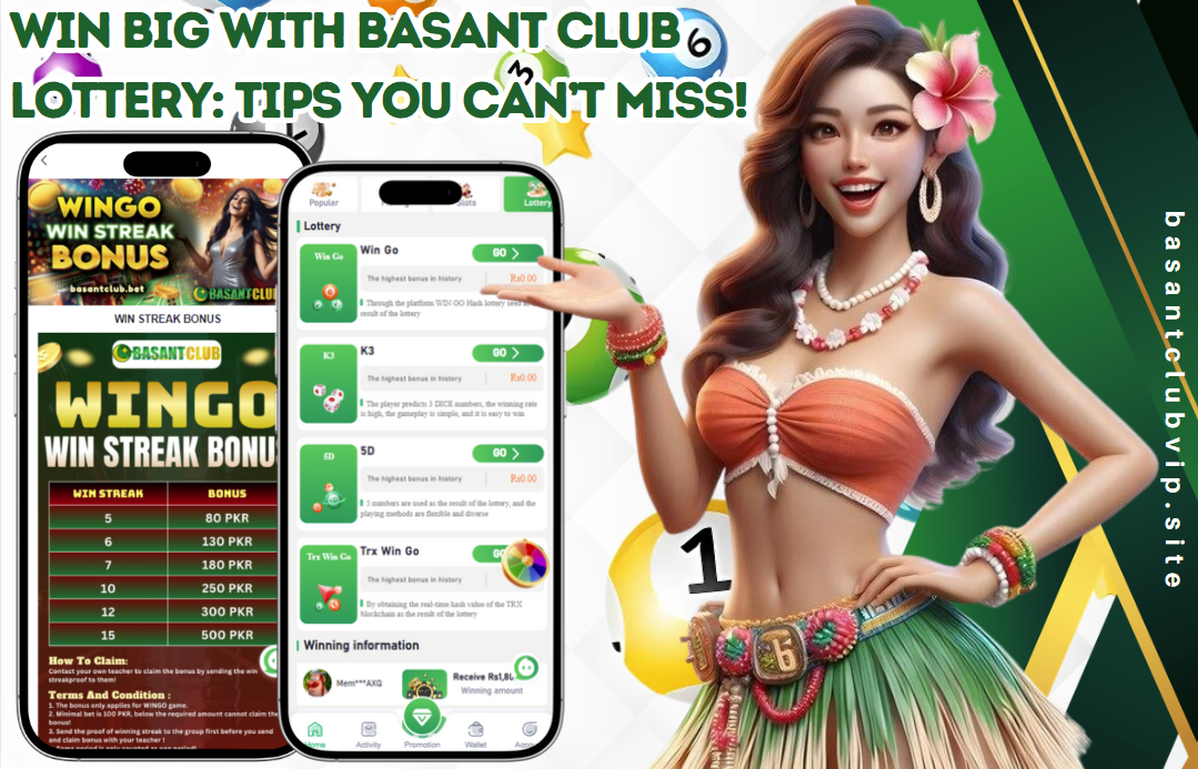 A vibrant promotional graphic for the Basant Club lottery featuring a cheerful woman in festive attire, two smartphones displaying the Wingo win streak bonus and lottery games, and bold text that reads "Win Big with Basant Club Lottery: Tips You Can’t Miss!"