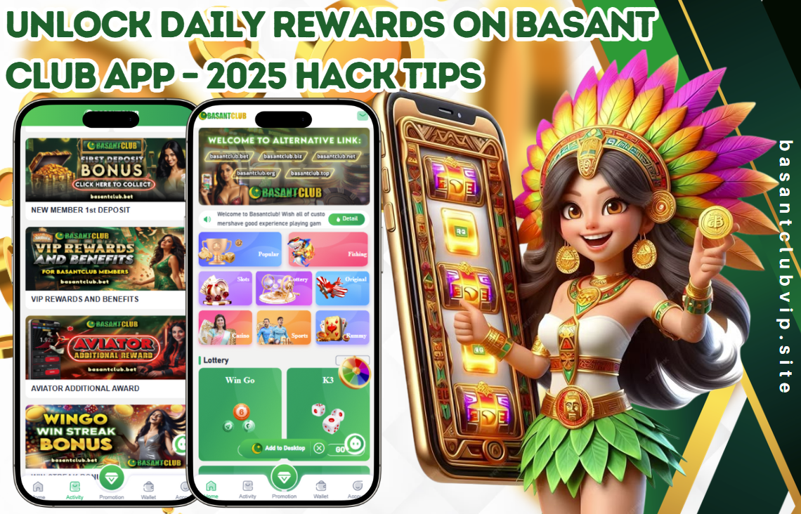 Promotional image showcasing the Basant Club app interface on mobile phones with features like VIP rewards, Aviator bonuses, and lottery games. A cartoon Aztec-style character is shown holding a golden coin next to a mobile slot machine. The text reads, “Unlock Daily Rewards on Basant Club App – 2025 Hack Tips,” and includes the website “basantclubvip.site”.