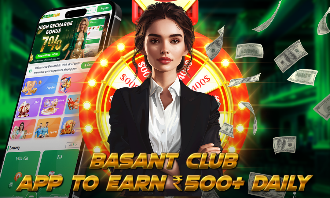A promotional image featuring a confident woman in business attire standing in front of a glowing prize wheel, with floating currency notes around her. On the left, a smartphone screen displays the Basant Club app interface, showcasing games and a 79% recharge bonus. Bold golden text at the bottom reads: "BASANT CLUB APP TO EARN ₹500+ DAILY."